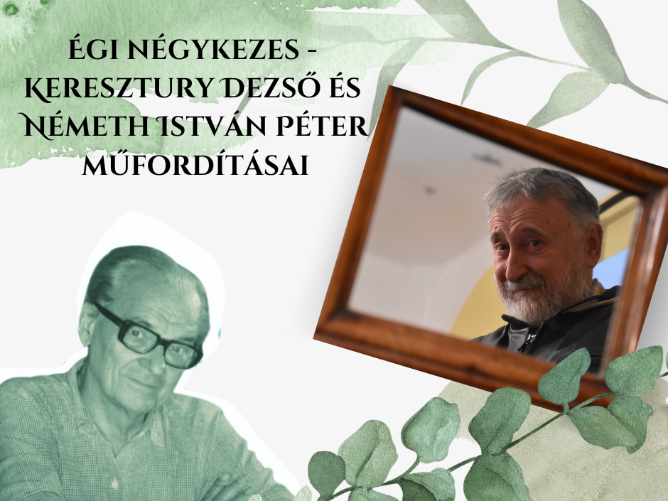 gi ngykezes - Keresztury Dezs s Nmeth Istvn Pter mfordtsai