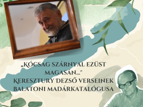 „Kcsag szrnyal ezst magasn...Keresztury Dezs verseinek balatoni madrkatalgusa