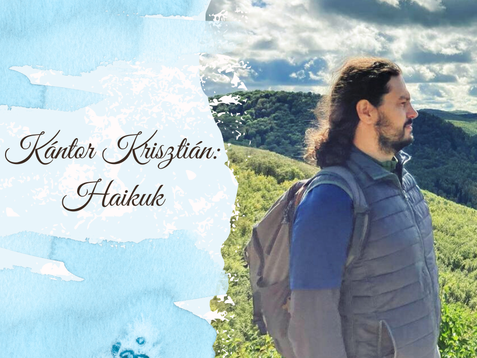 K�ntor Kriszti�n: haikuk